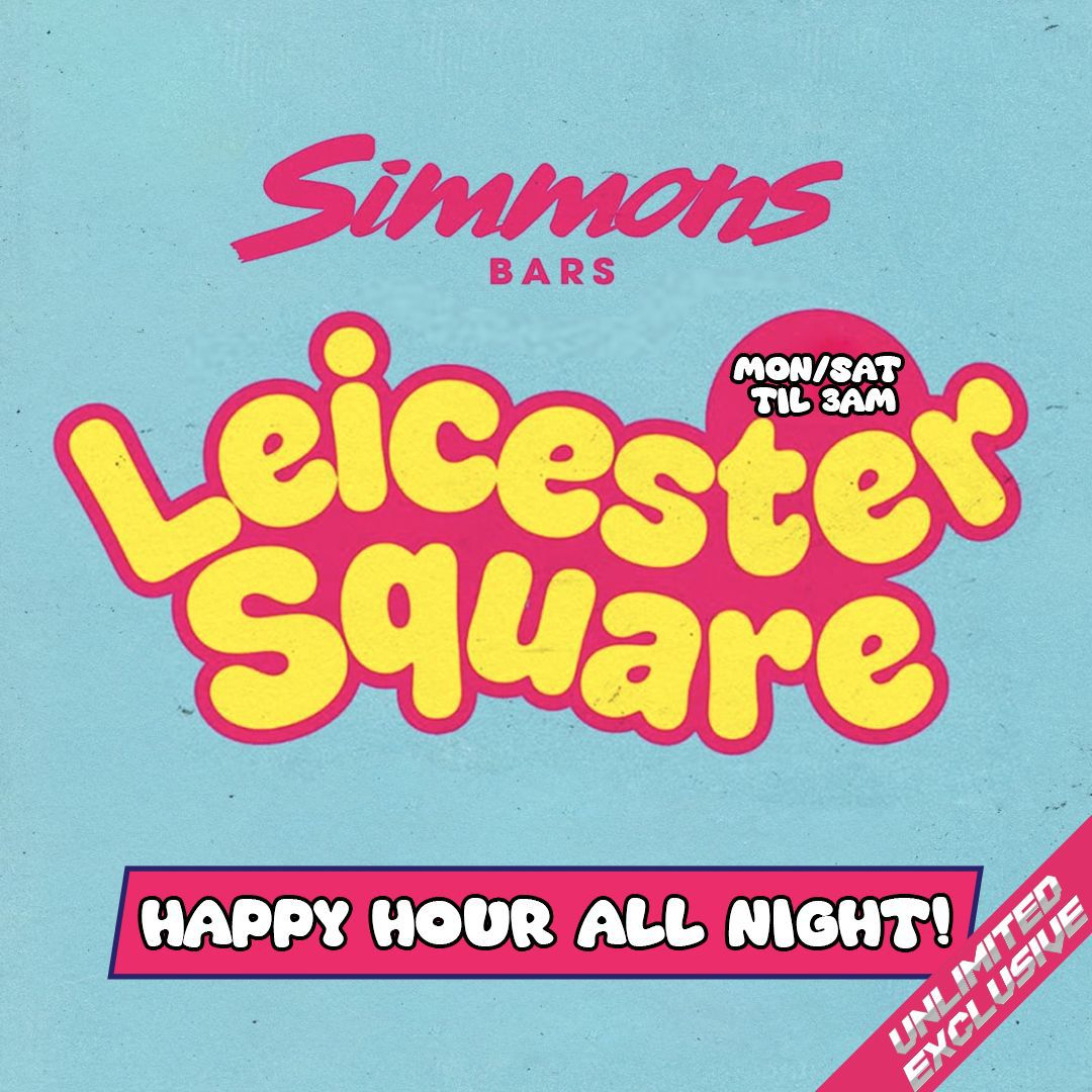 SIMMONS LEICESTER SQUARE | HAPPY HOUR ALL NIGHT